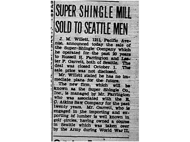 A December 5, 1947 news article regarding the sale of Super Shingle Company, the only remaining mill on the 14th Street Dock.  
Photo courtesy of Larry and Jack O’Donnell. 
